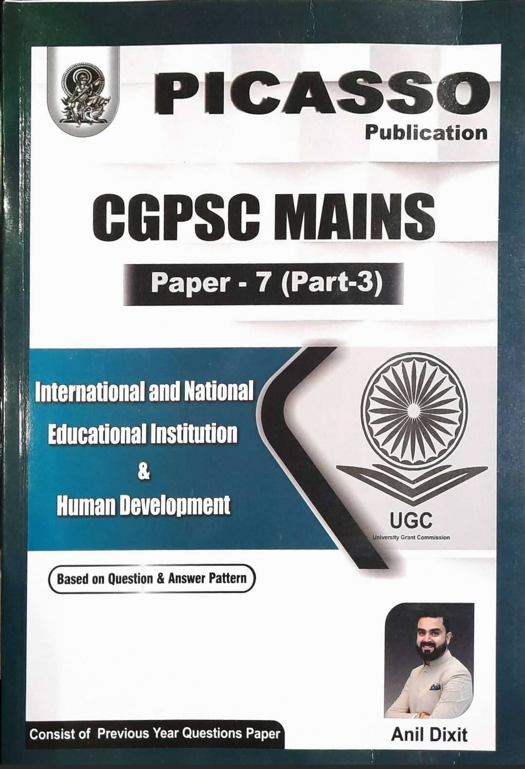 Picasso CGPSC Mains Paper 7 Part 3, International & National Educational Institution & Human Development Anil Dixit Eng.m